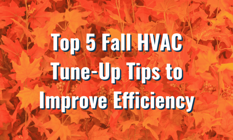 5 Tips to Boost HVAC Efficiency and Save Money This Fall